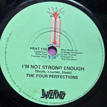 Four Perfections-I'm not strong enough-Inferno wol vg+