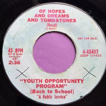 Youth Oppotunity Program-Of hopes and dreams and tombstones-?? E+