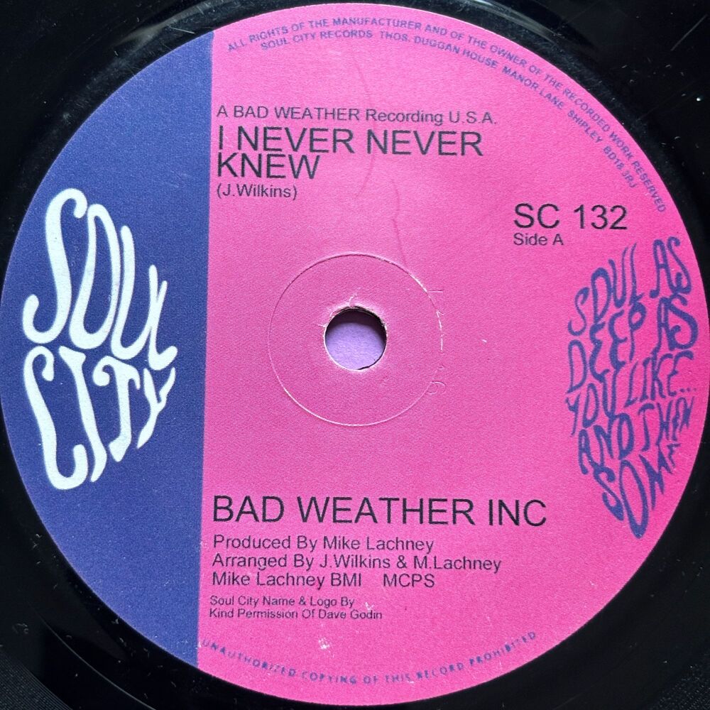 Bad Weather Inc-I never never knew-Soul City E+