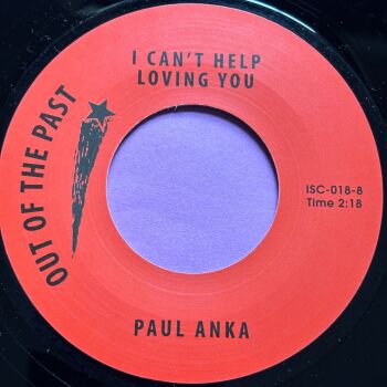 Paul Anka-When we get there/ I can't help loving you-Out of the past E+