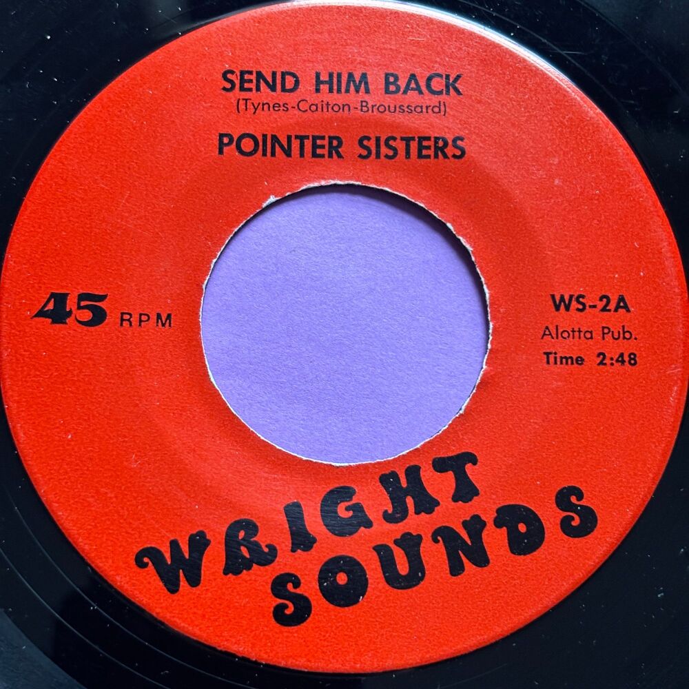 Pointer Sisters-Send him back-Wright Sounds E+