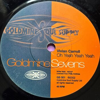 Vivian Carroll-Oh yeah yeah yeah-Goldmine vg+