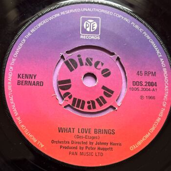 Kenny Bernard-What love brings-Pye E+
