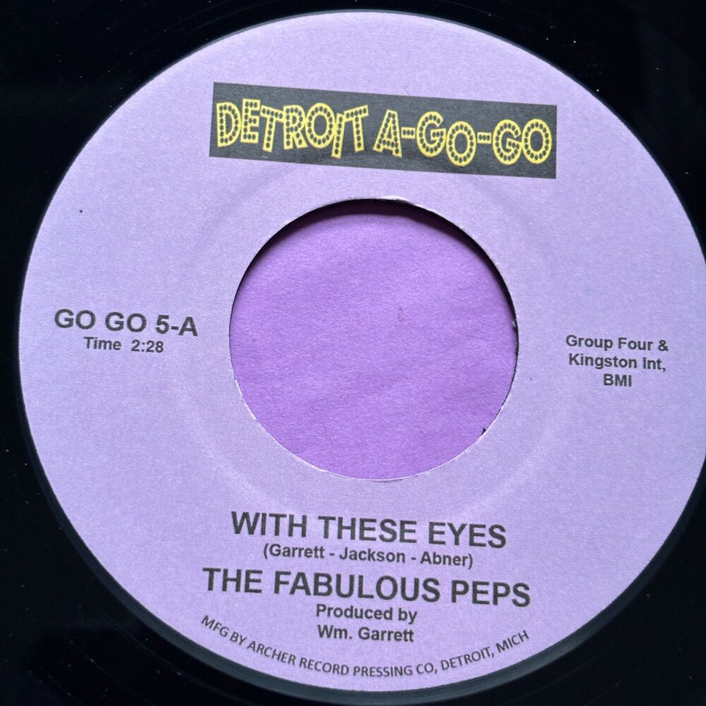 Fabulous Peps-With these eyes/ My love looks good on you-Detroit a-go-go M-