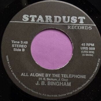 J.B Bingham-All alone by the telephone-Stardust E+