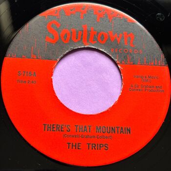 Trips-There's that mountain-Soultown R E+