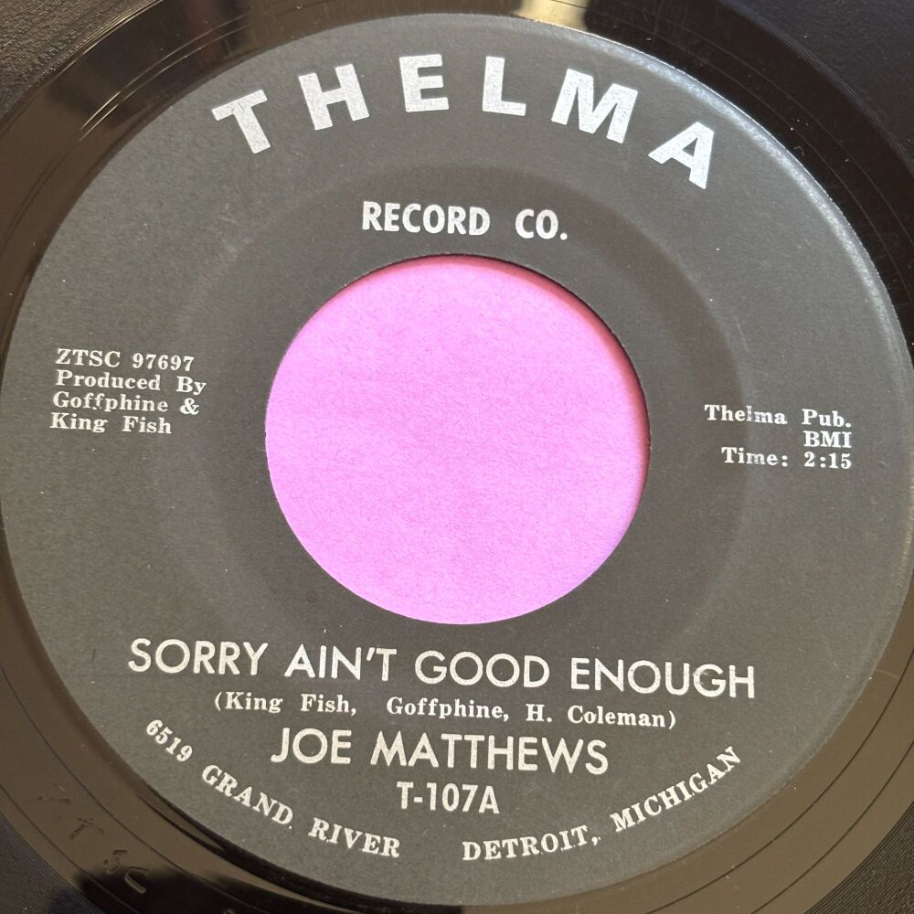 Joe Matthews-Sorry ain't good enough-Thelma E+