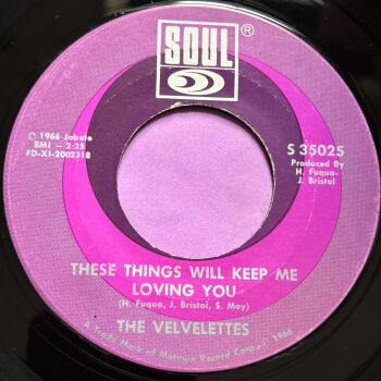 Velvelettes-These things will keep me loving you-Soul E+