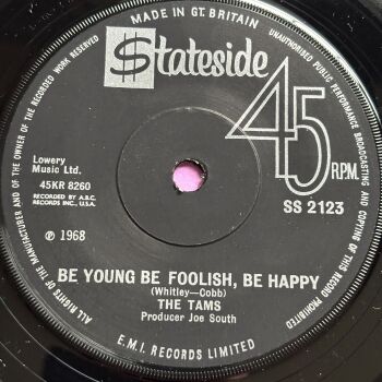 Tams-Be young be foolish be happy-UK Stateside E+