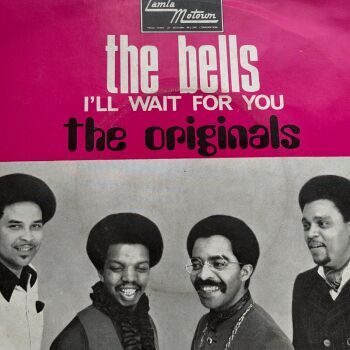 Originals-The bells/ I'll wait for you-French Motown PS E+