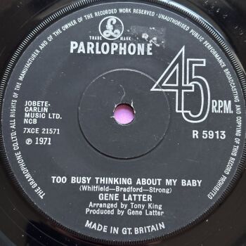 Gene Latter-Too busy thinking about my baby-UK Parlophone E+