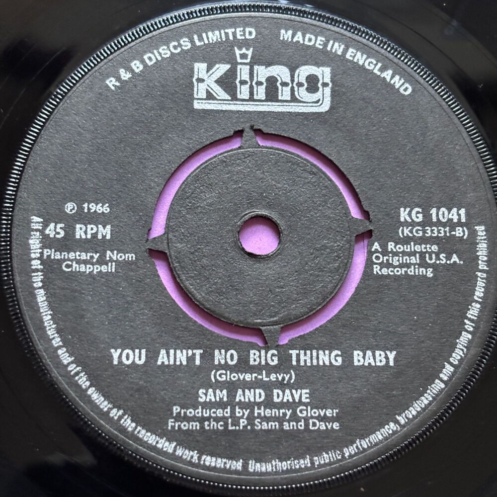 Sam and Dave-You ain't no big thing baby-UK King E+