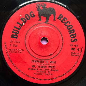 Mr. Floods Party-Compared to what-UK Bulldog E