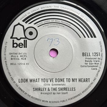 Shirley & the Shirelles-Look what you've done to my heart-UK Bell wol E+