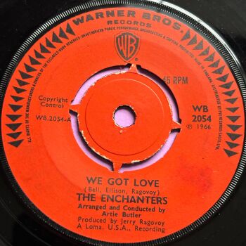 Enchanters-We got love-UK WB vg+