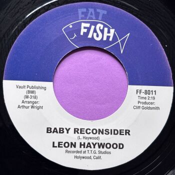 Leon Haywood-Baby reconsider-Fat Fish R E+