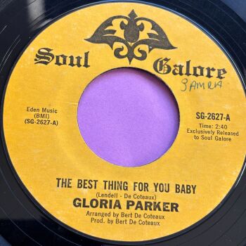 Gloria Parker-The best thing for you baby-Soul Galore wol R E