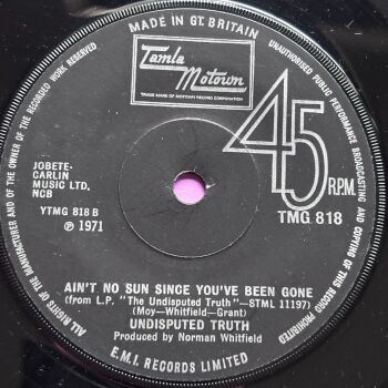 Undisputed Truth-Ain't no sun since you've been gone-TMG 818 E+