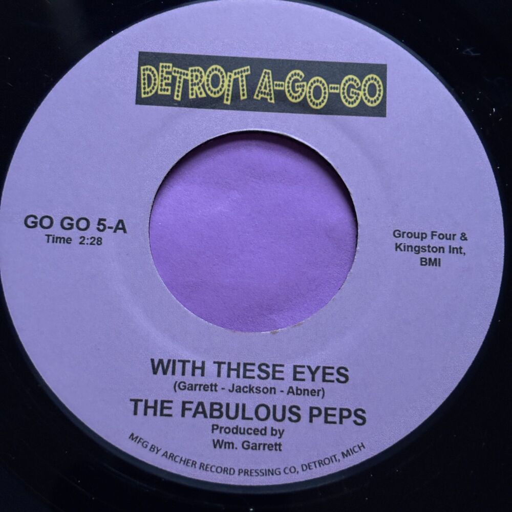 Fabulous Peps-With these eyes/ My love looks good on you-Detroit a-go-go R 