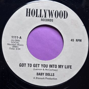 Baby Dolls-Got to get you into my life-Hollywood R E+