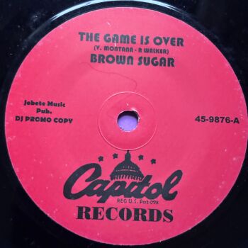 Brown Sugar-The game is over-Capitol R E+