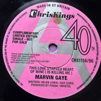 Marvin Gaye-This love starved heart of mine-Chris Kings 40 E+