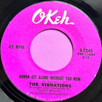 Vibrations-Gonna get along without you now-Okeh R E+