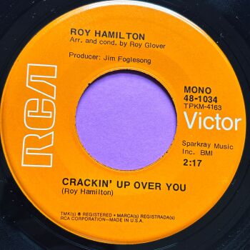 Roy Hamilton-Crackin' up over you-RCA 2nd E+