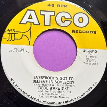 Dede Warwicke-Everybody's got to believe in somebody-Atco E+