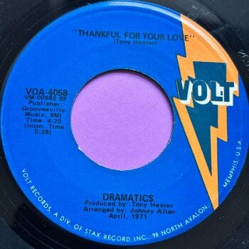 Dramatics-Thankful for love/ Whatcha see is whatcha get-Volt E+