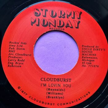 Cloudburst-I'm loving you-Stormy Monday R M-