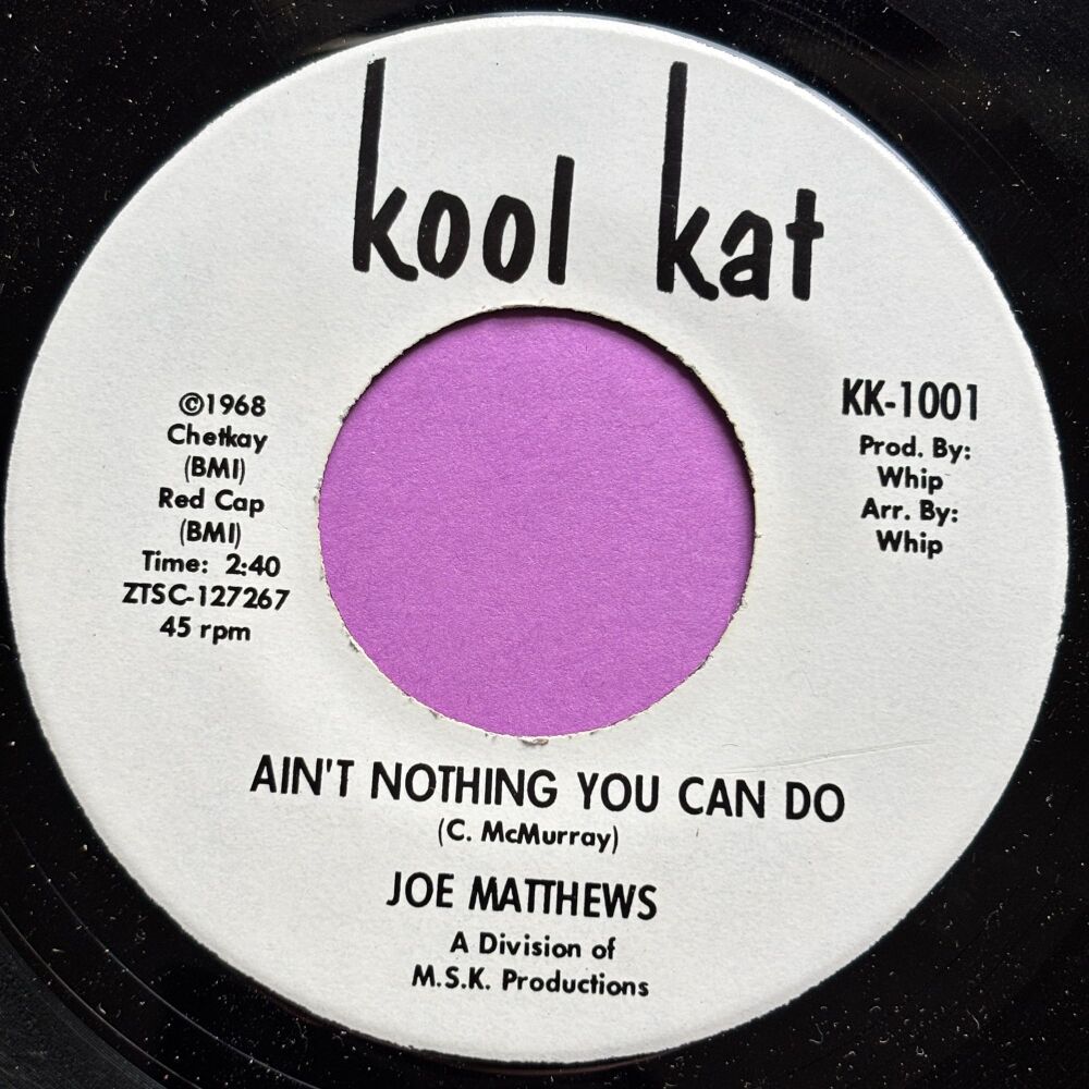 Joe Matthews-Ain't nothing you can do-Kool Kat R E+
