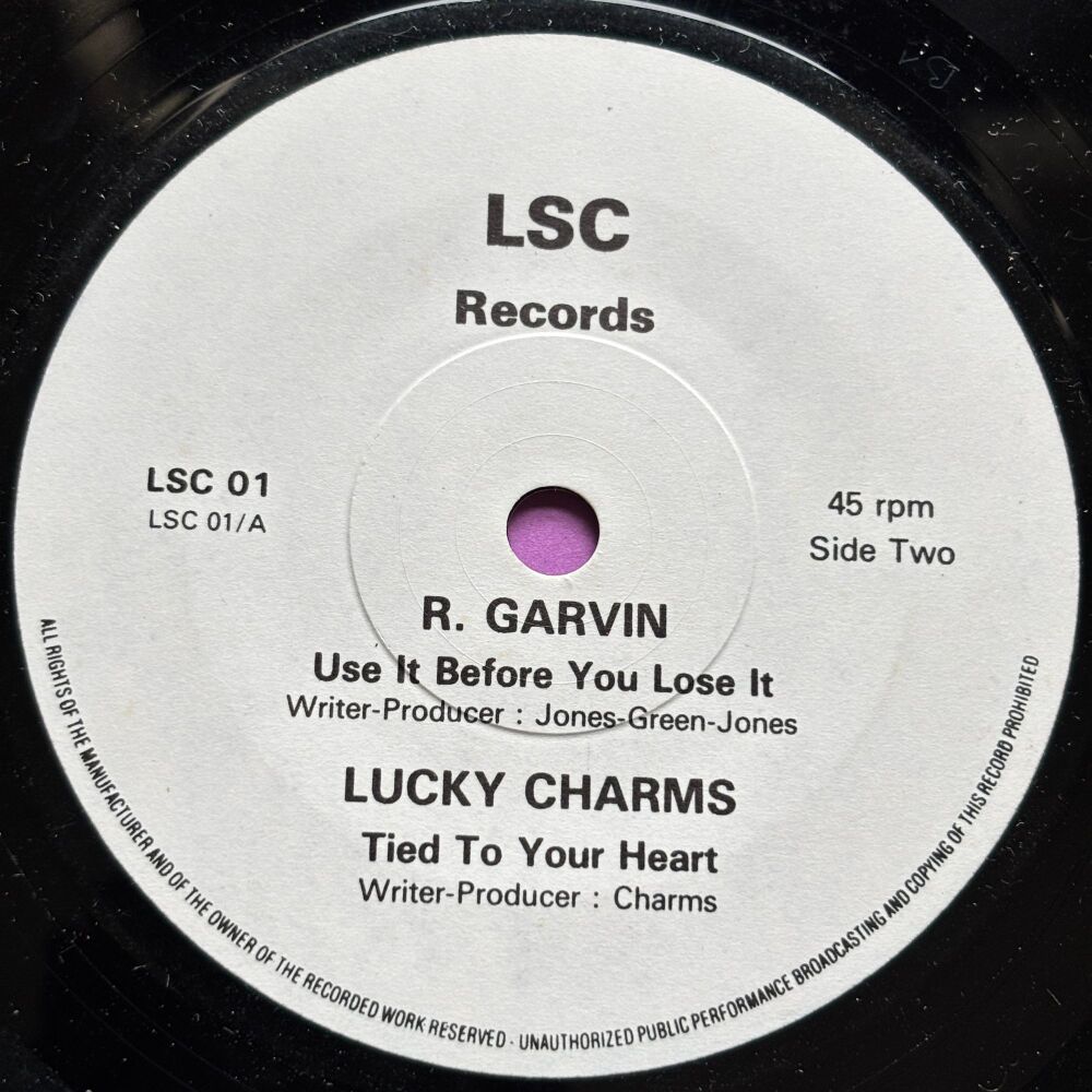 R. Garvin-Use it before you lose it/ Lucky Charms-0tied to my heart-LSC E+