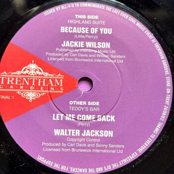 Jackie Wilson-Because of you/ Walter Jackson-Let me come back-Trentham E+