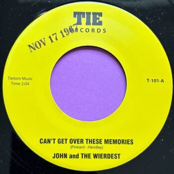John and the Wierdest-Can't get over these memories-Tie R M-