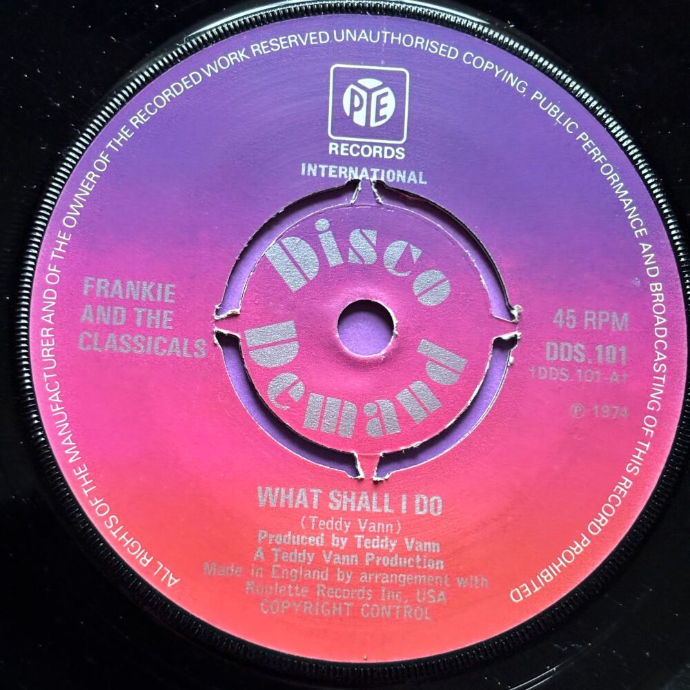 Frankie and the Classicals-What shall I do-Pye E+