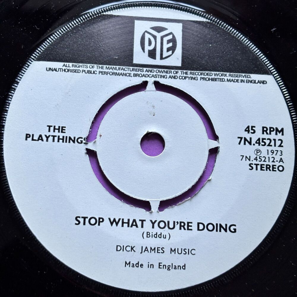 Playthings-Stop what you're doing-Pye E+