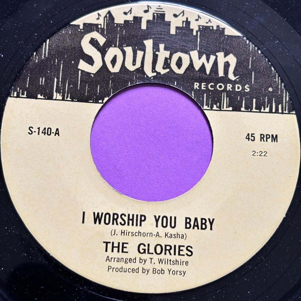 Glories-I worship you baby-Soultown E+