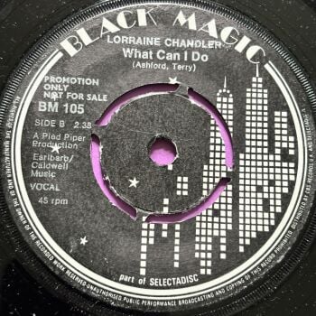 Lorraine Chandler-Love you baby/ What can I do-Black Magic E+