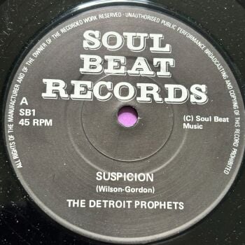 Detroit Prophets-Suspicion/ Eddie Holman-When I'm not wanted-Soul Beat E+