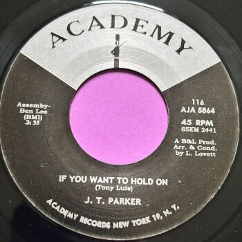 J.T Parker-If you want to hold on-Academy R E