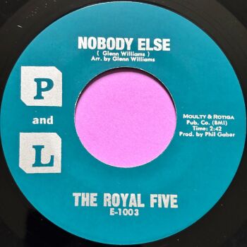 Royal Five-Nobody else-P and L R E+