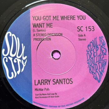 Larry Santos-You got me where you want me-Soul City M-