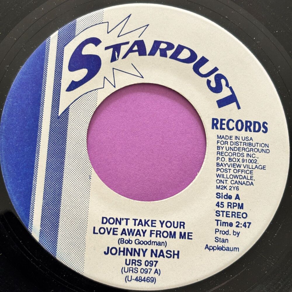 Johnny Nash-Don't take your love away from me/ Moment of weakness-Stardust 
