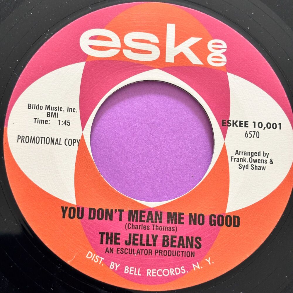 Jelly Beans-You don't mean me no good-ESK R E+