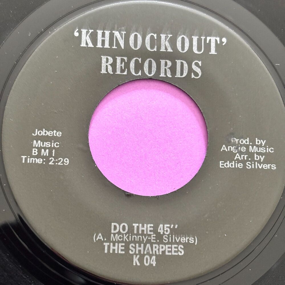 Sharpees-Do the 45-Knockout R E+