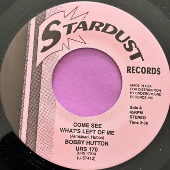 Bobby Hutton-Come see what's left of me-Stardust R M-