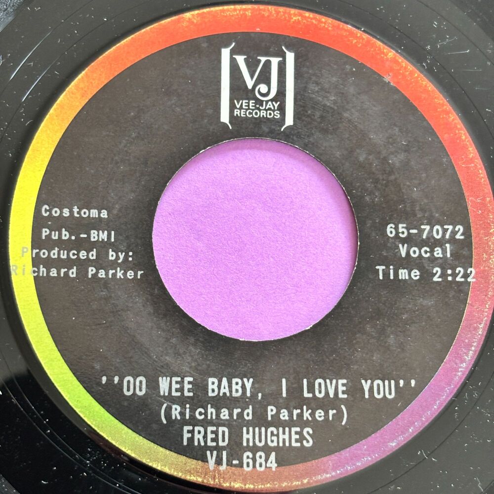 Fred Hughes-Oo wee baby, I love you-VJ E+