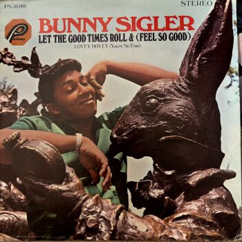 Bunny Sigler-Let the good times roll-Parkway LP E+