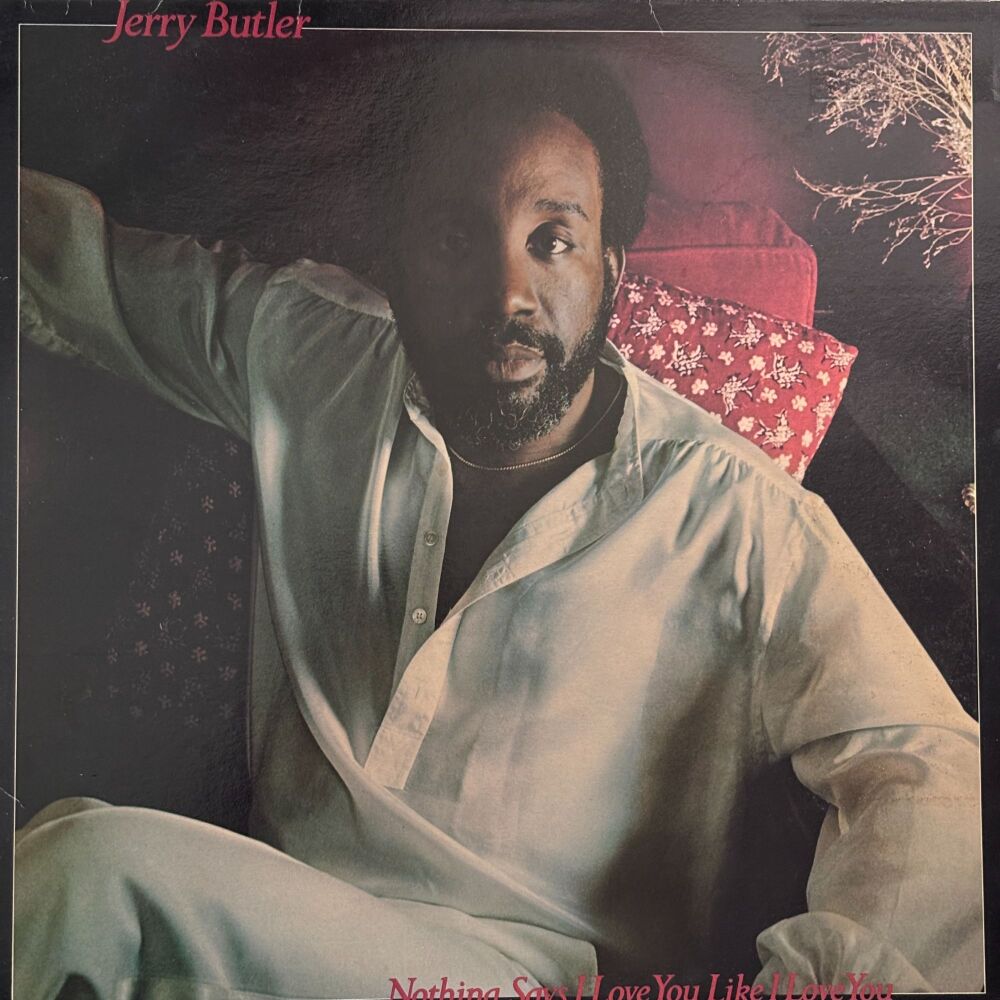 Jerry Butler-Nothing says I love you-PIR LP E+